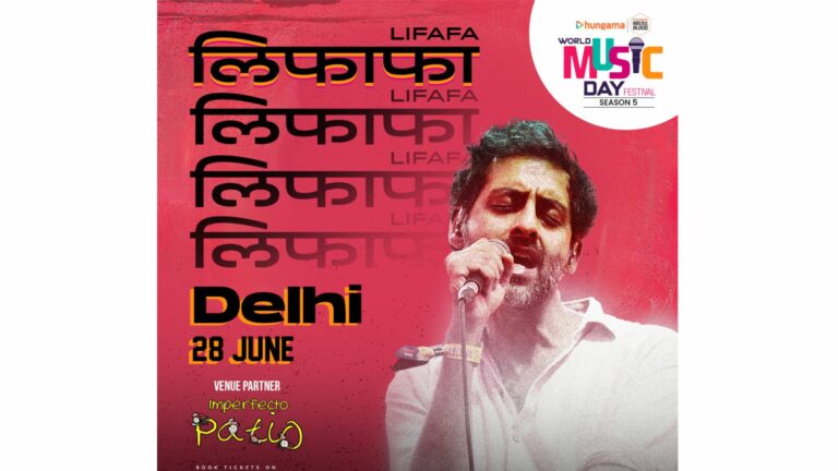 Celebrate World Music Day with Hungama Artist Aloud; Immerse yourself in LIFAFA’s unique Live performance in Delhi NCR