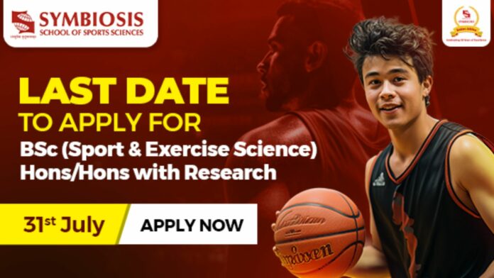 Symbiosis School of Sports Sciences Announces 31st July 2024 as the Registration Deadline for BSc in Sport and Exercise Science Programme