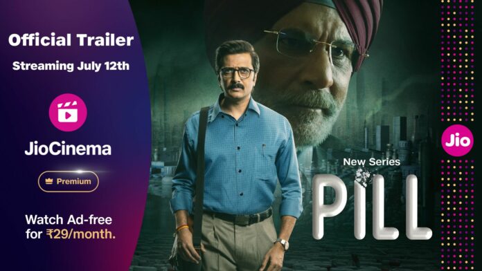 JioCinema Premium unveils the trailer of ‘PILL’, showcases the dark underbelly of the Pharma Industry